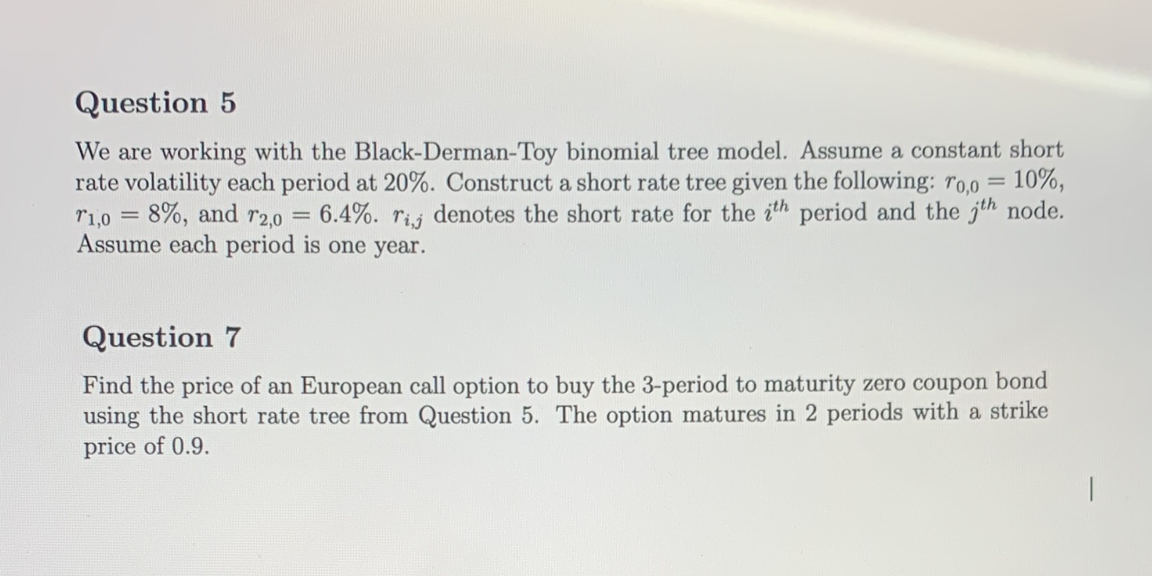 Question 5 We are working with the