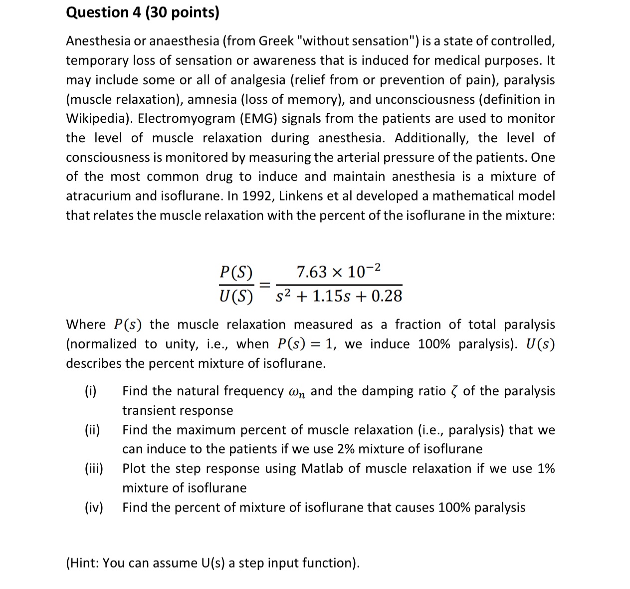Important note: For the questions that Matlab is