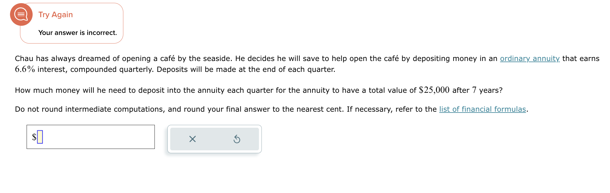 @ Try Again Your answer is incorrect. Chau has