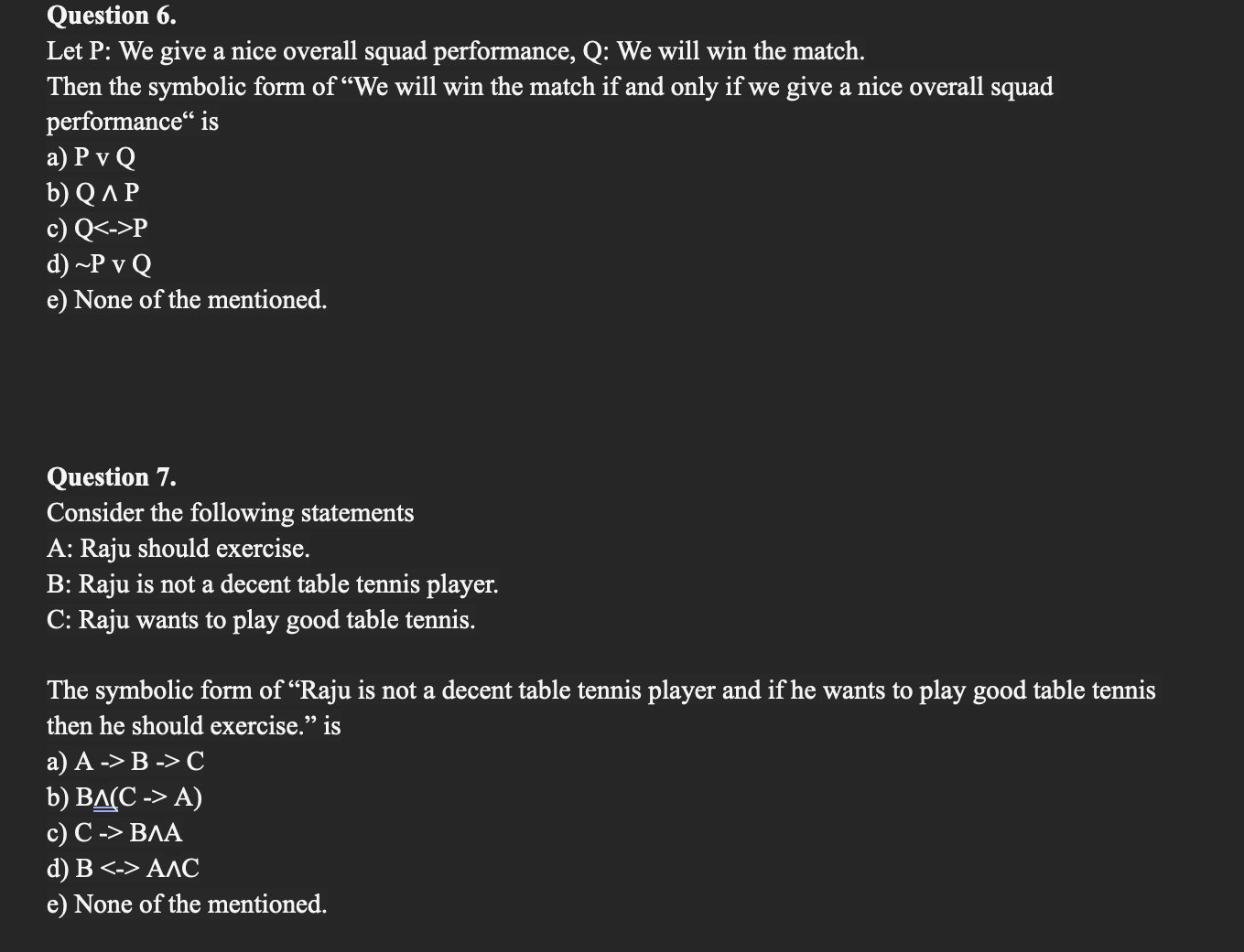 Build truth tables for the following two logical