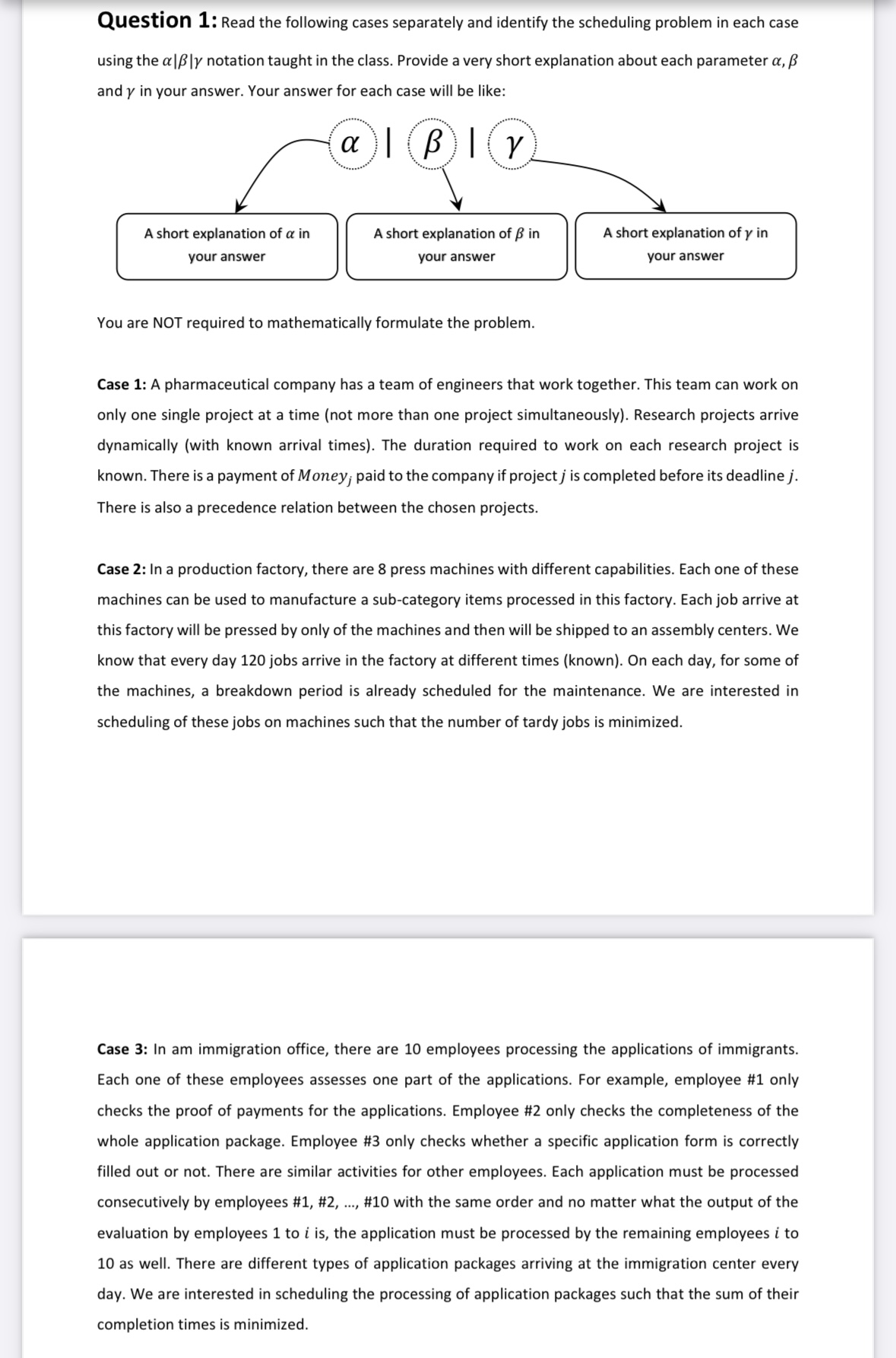 Case 4: A plant produces 6 different types of