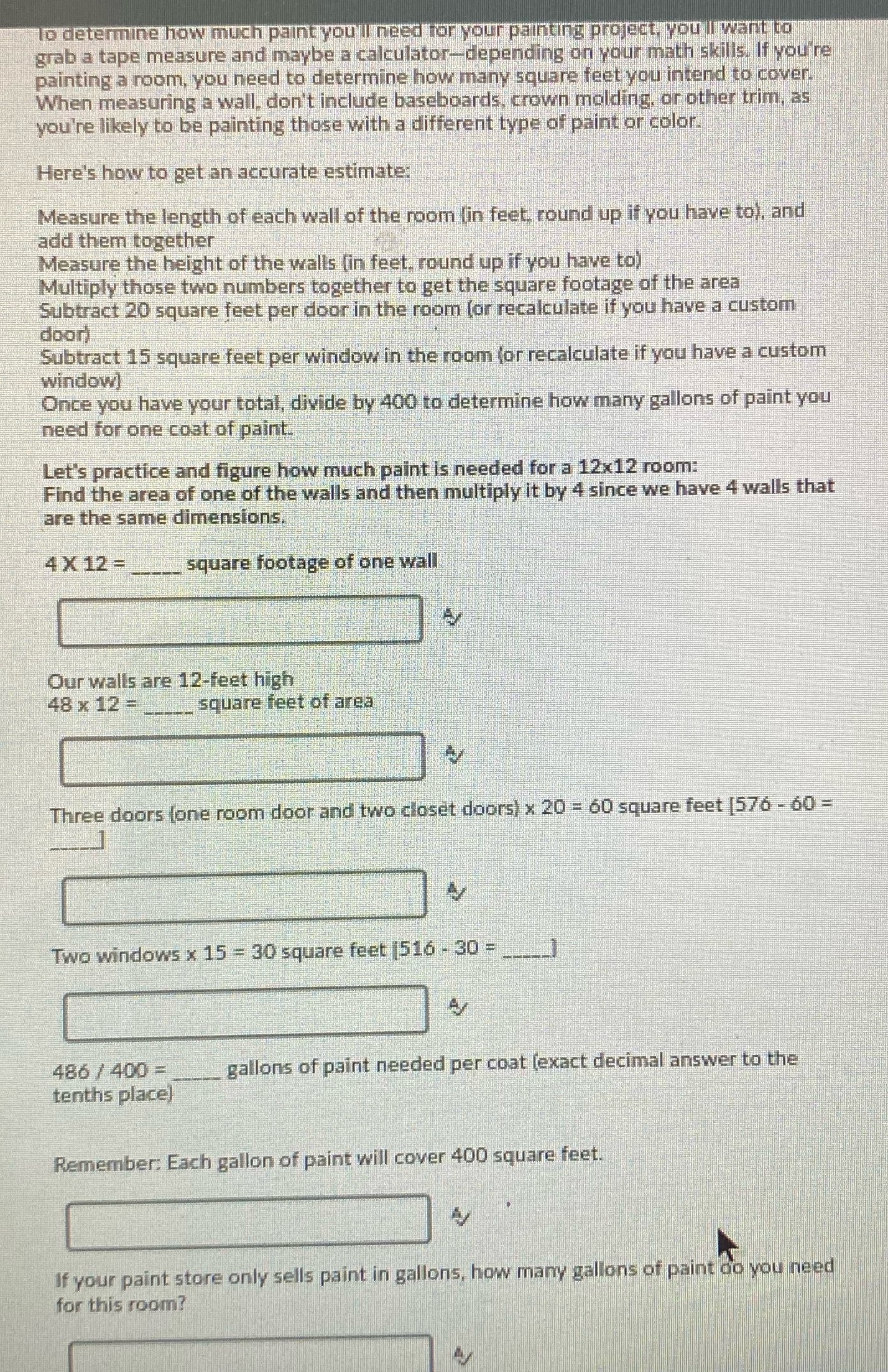 To determine how much paint you'l need for