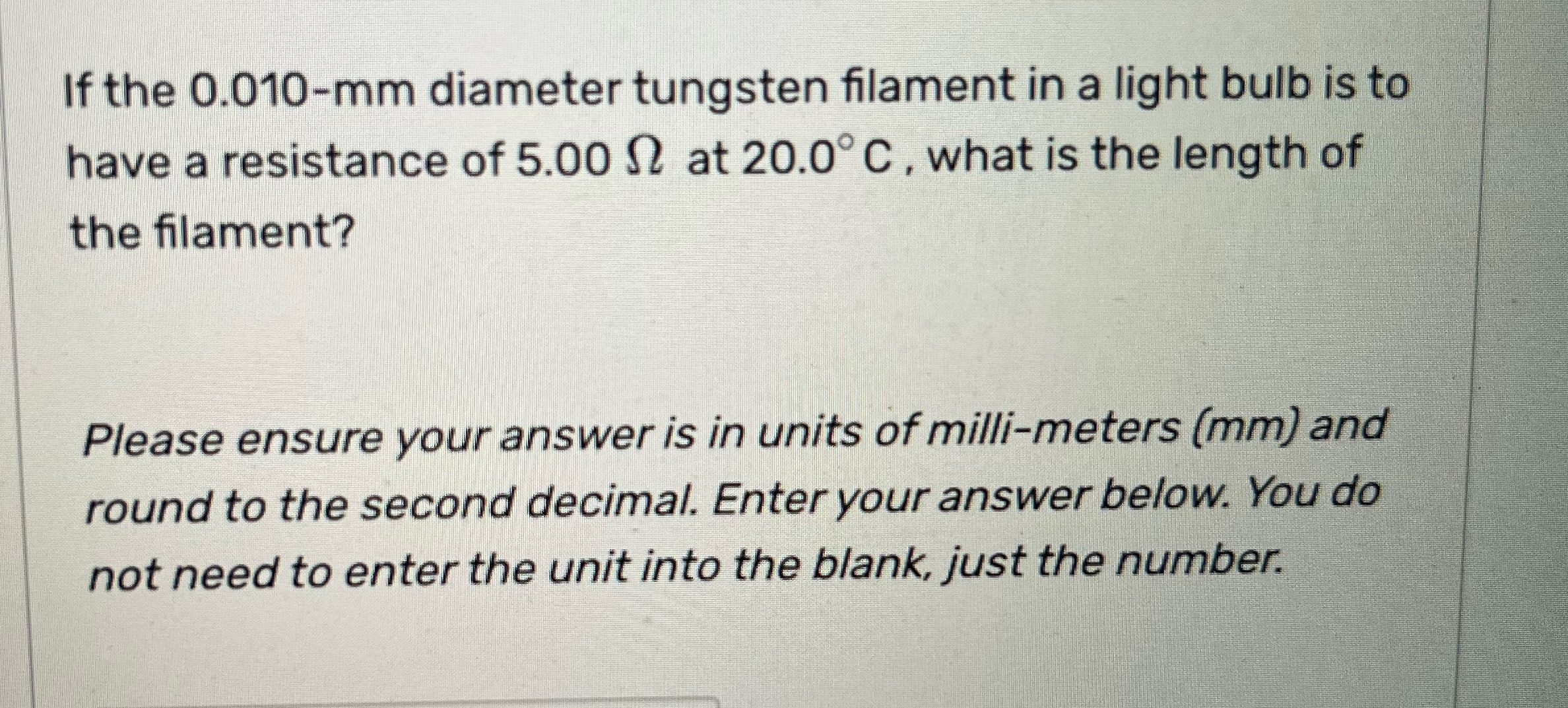 If the 0.010-mm diameter tungsten filament in a