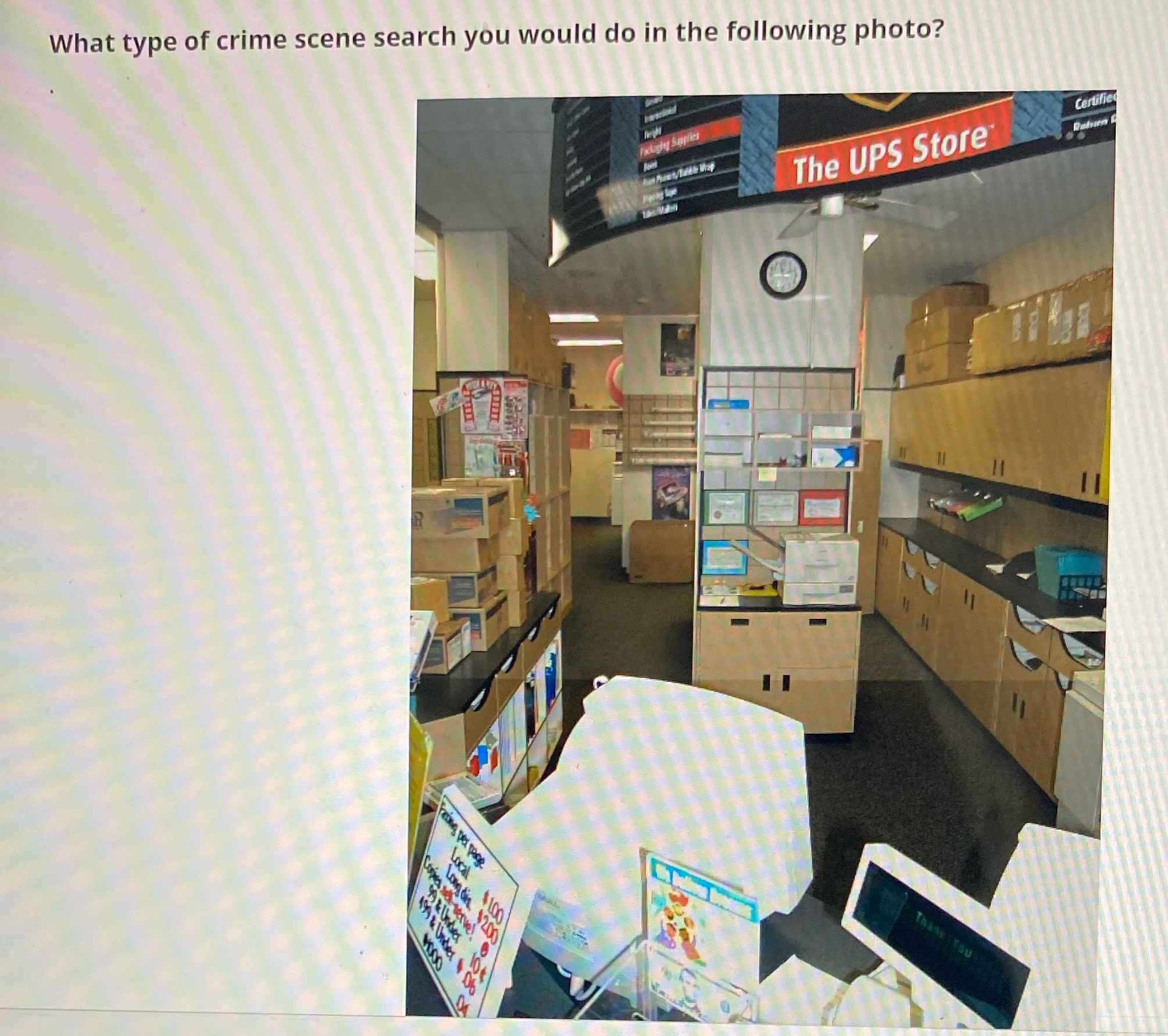 What type of crime scene search you would do in