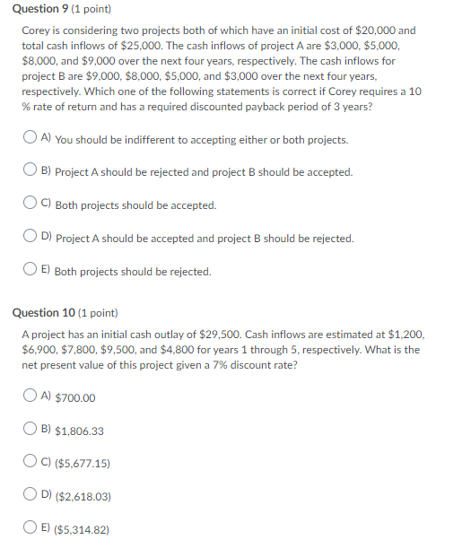 Question 9 (1 point) Corey is considering two