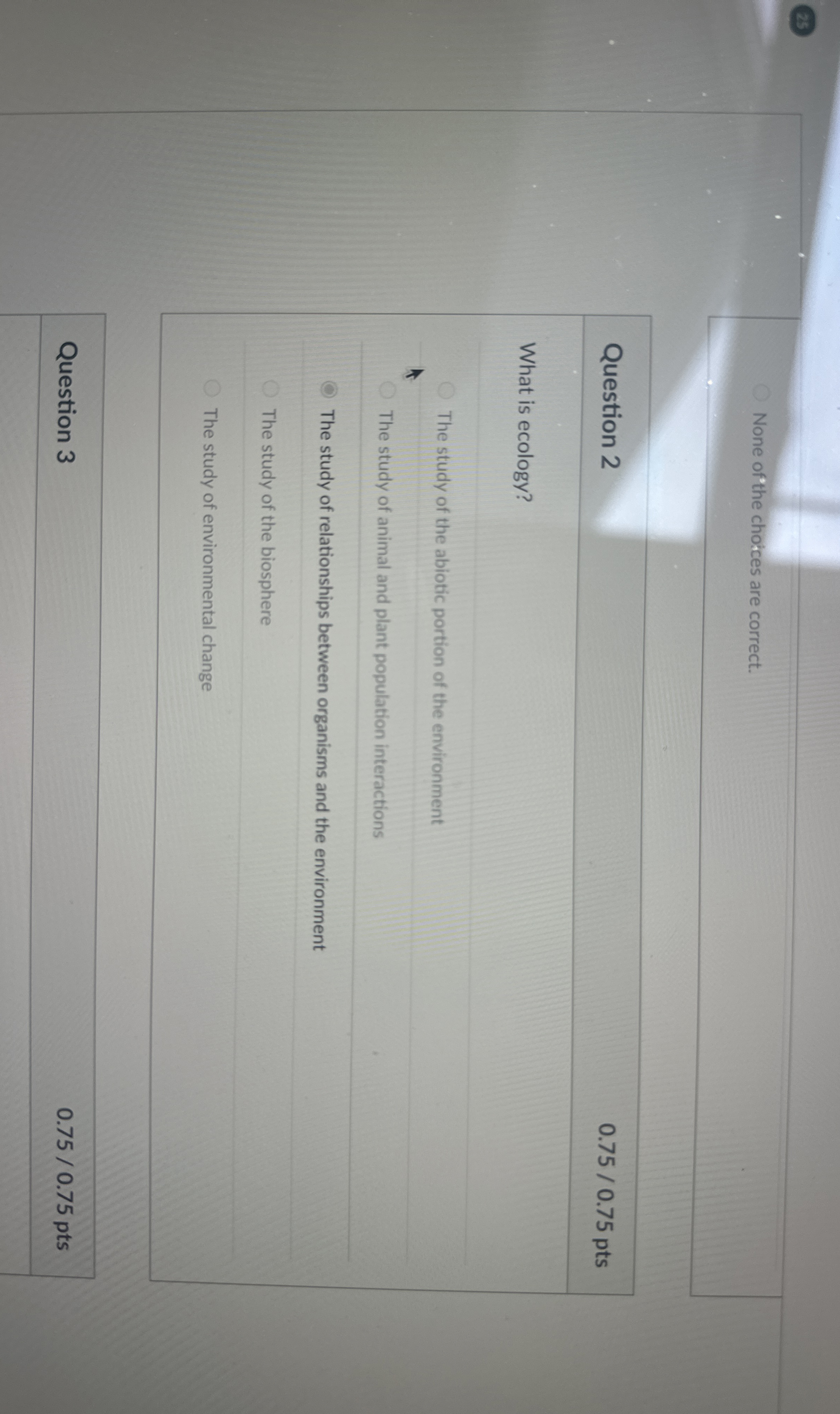 2 5 None of the choices are correct. Quest What