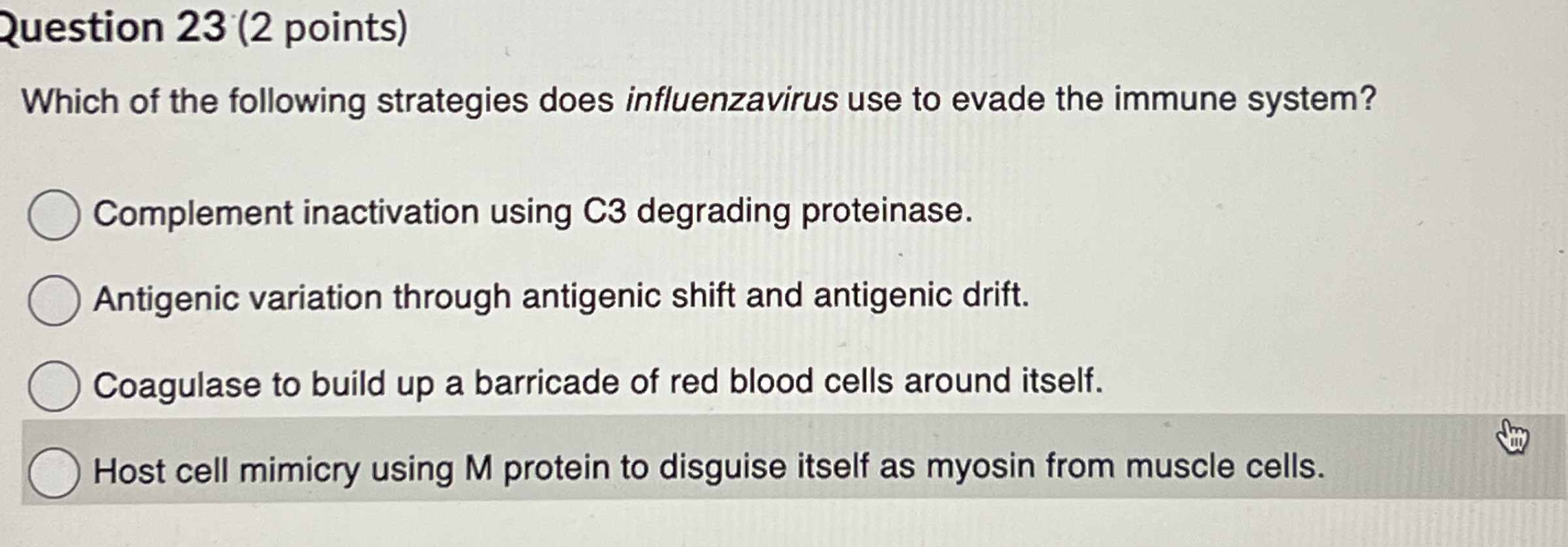 Question 2 3 ( 2 points ) Which of the following