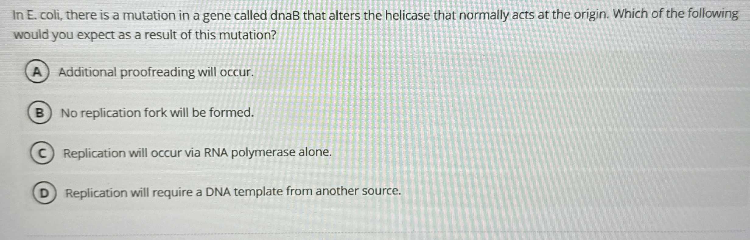 In E . coli, there is a mutation in a gene called