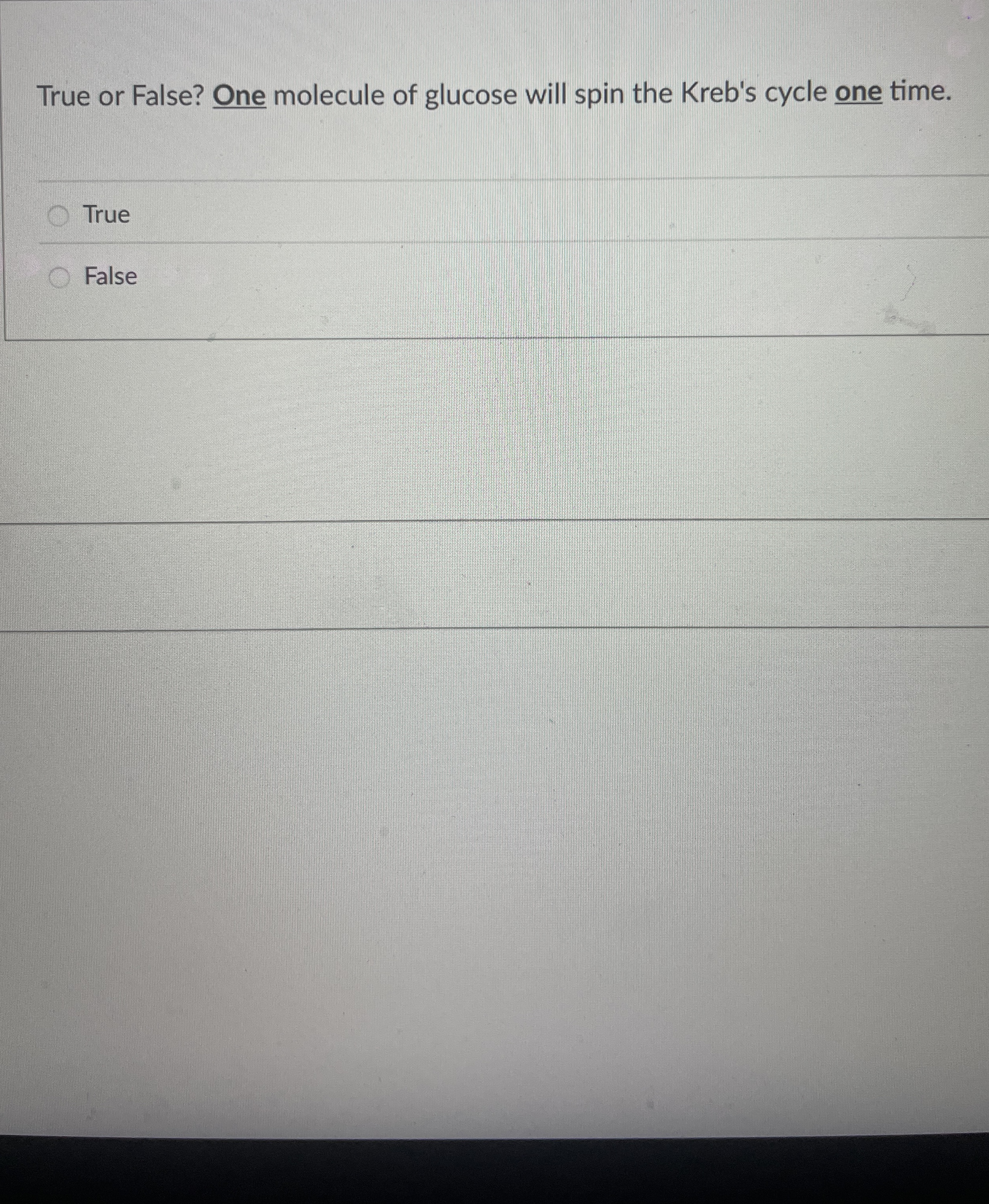 True or False? One molecule of glucose will spin
