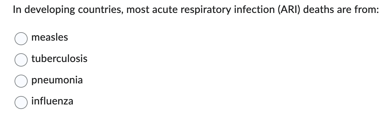 In developing countries, most acute respiratory