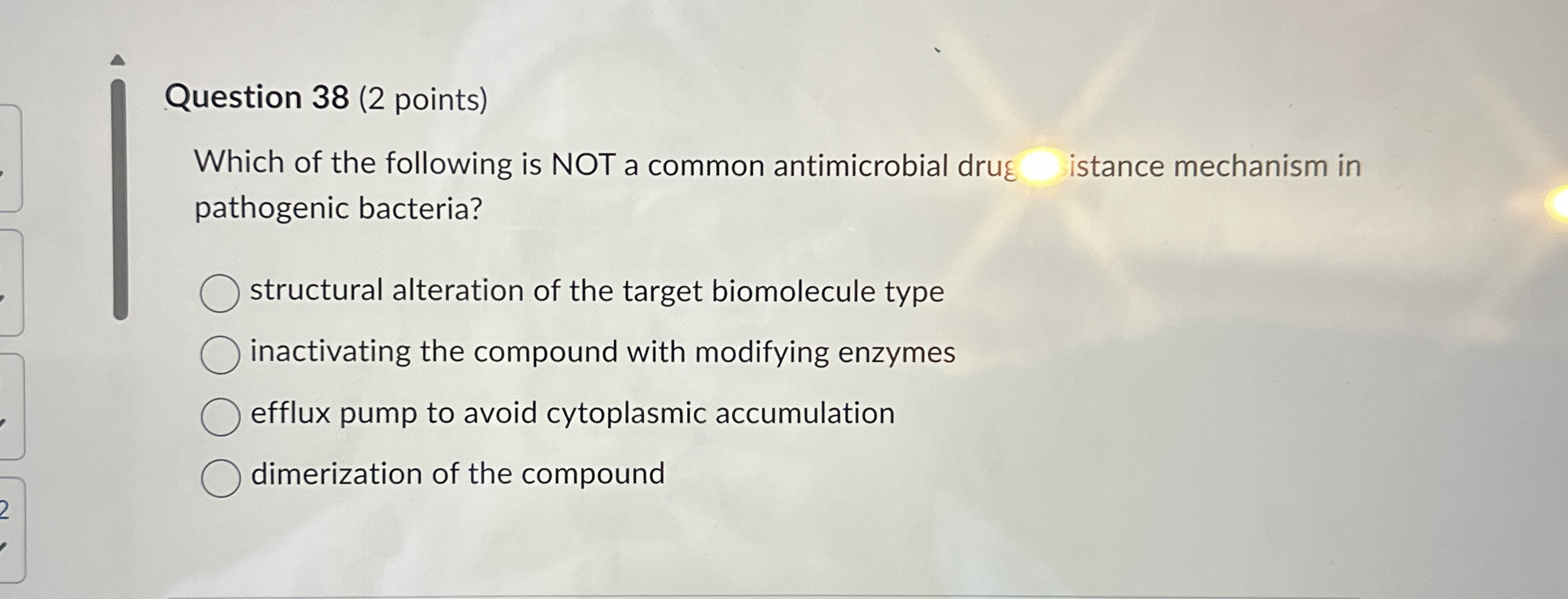 Question 3 8 ( 2 points ) Which of the following