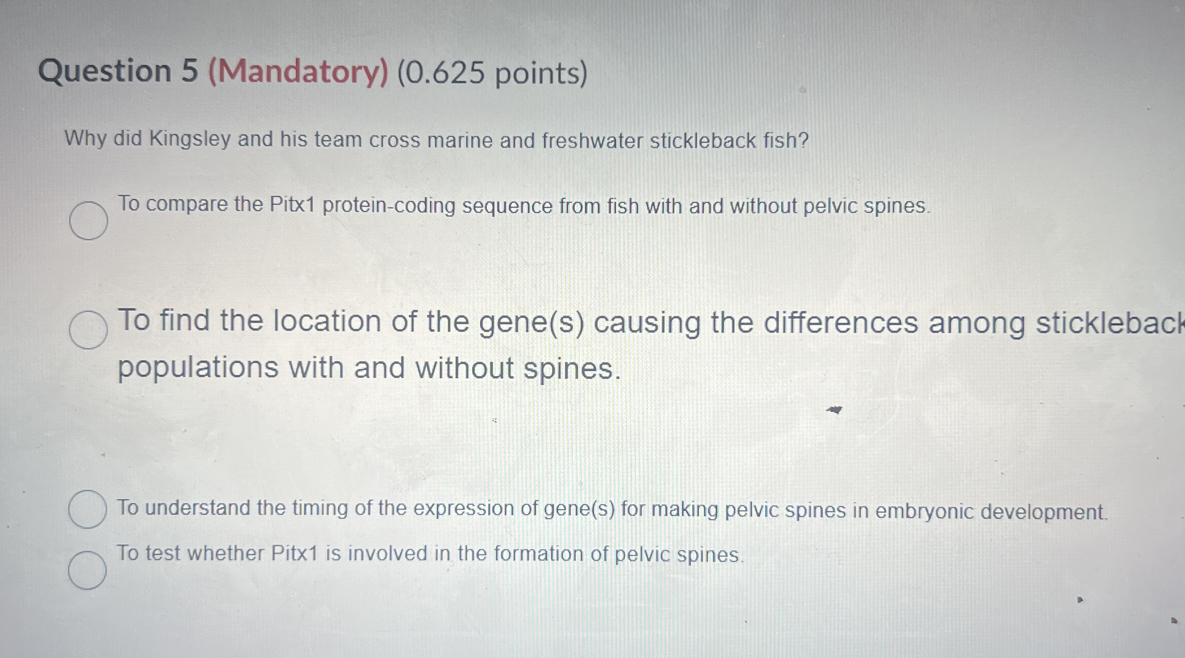Question 5 ( Mandatory ) ( 0 . 6 2 5 points ) Why