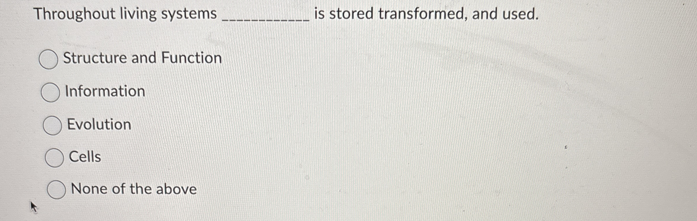 Throughout living systems is stored transformed,