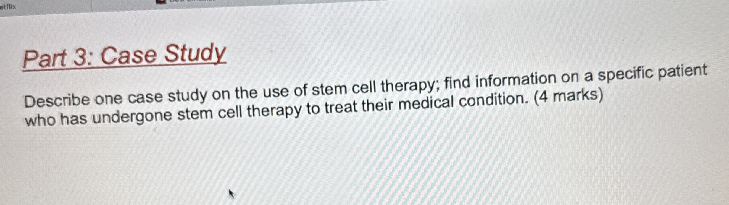 Part 3 : Case Study Describe one case study on