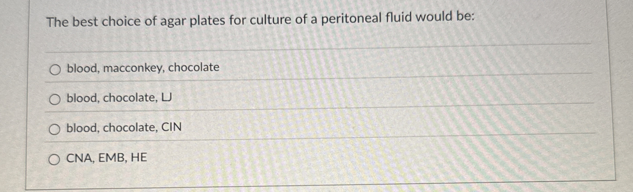 The best choice of agar plates for culture of a