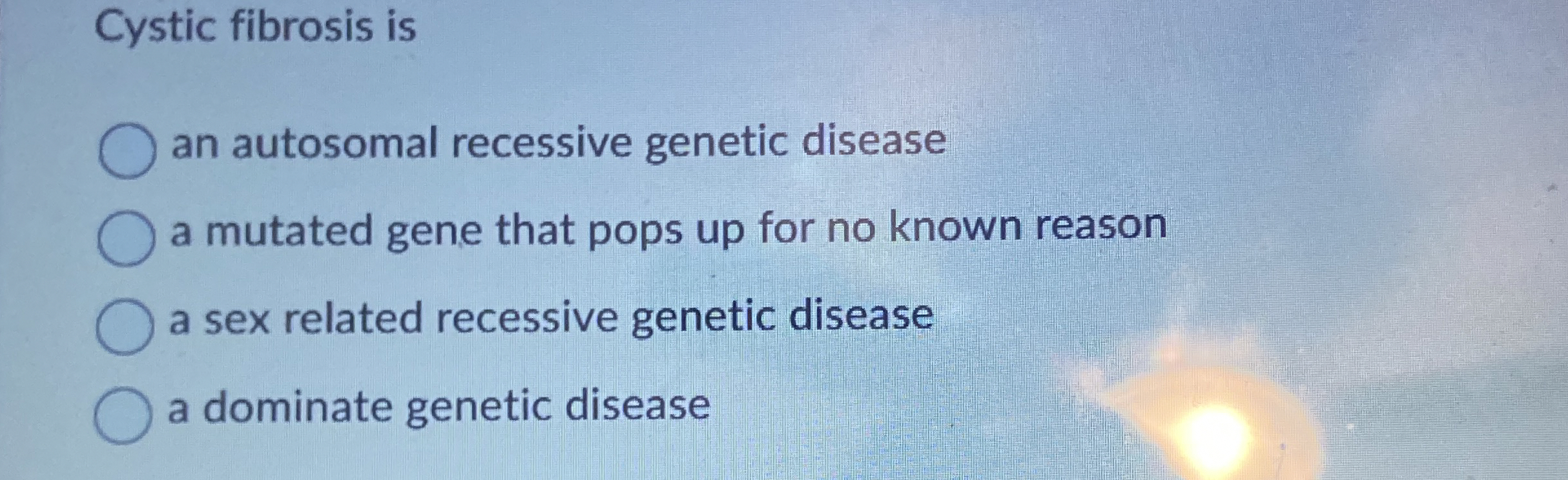 Cystic fibrosis is an autosomal recessive genetic