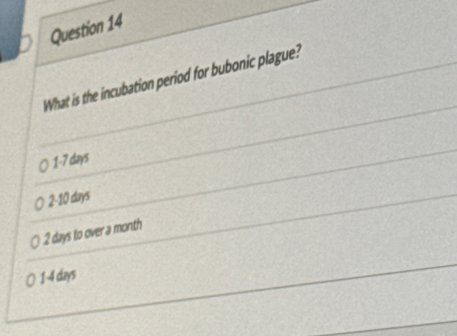 Question 1 4 What is the inabation period for