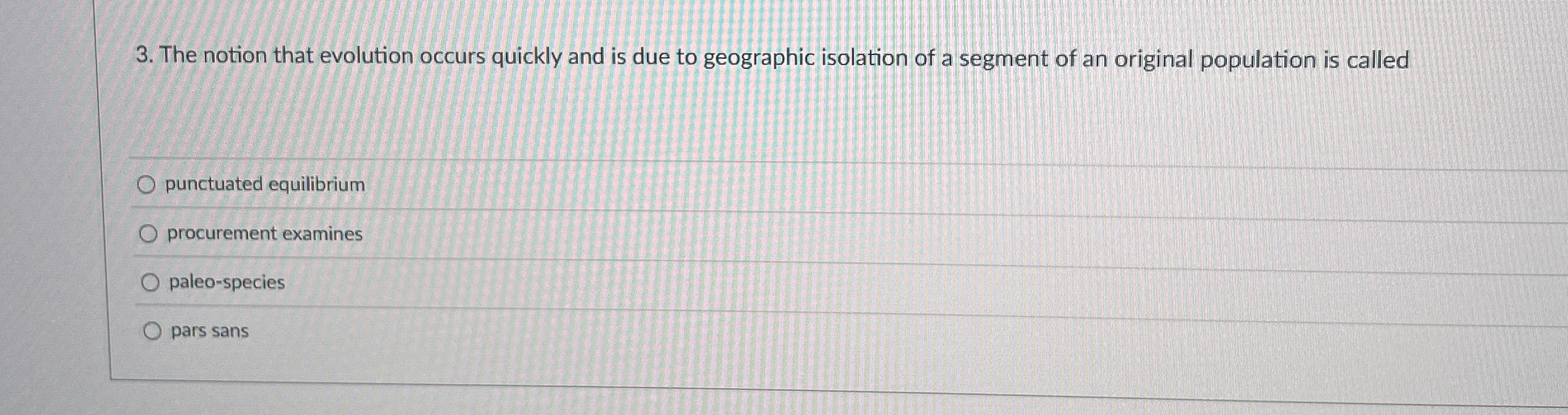 The notion that evolution occurs quickly and is