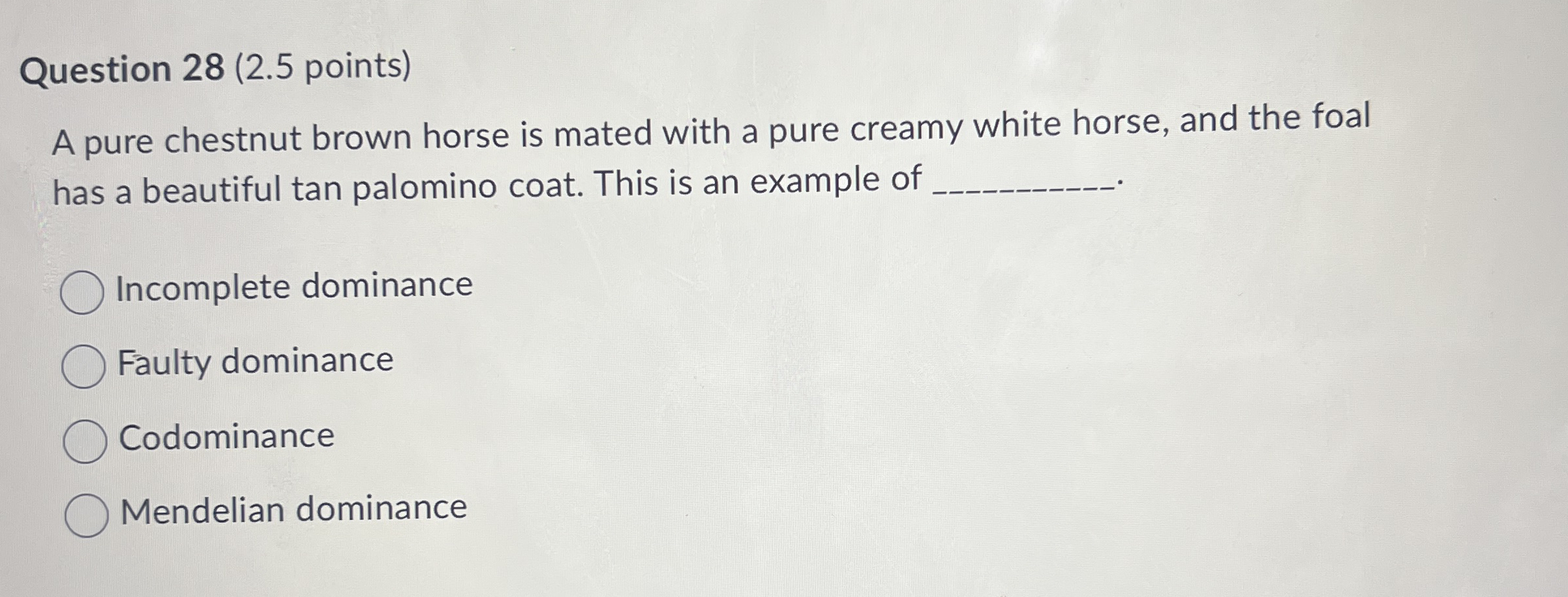Question 2 8 ( 2 . 5 points ) A pure chestnut