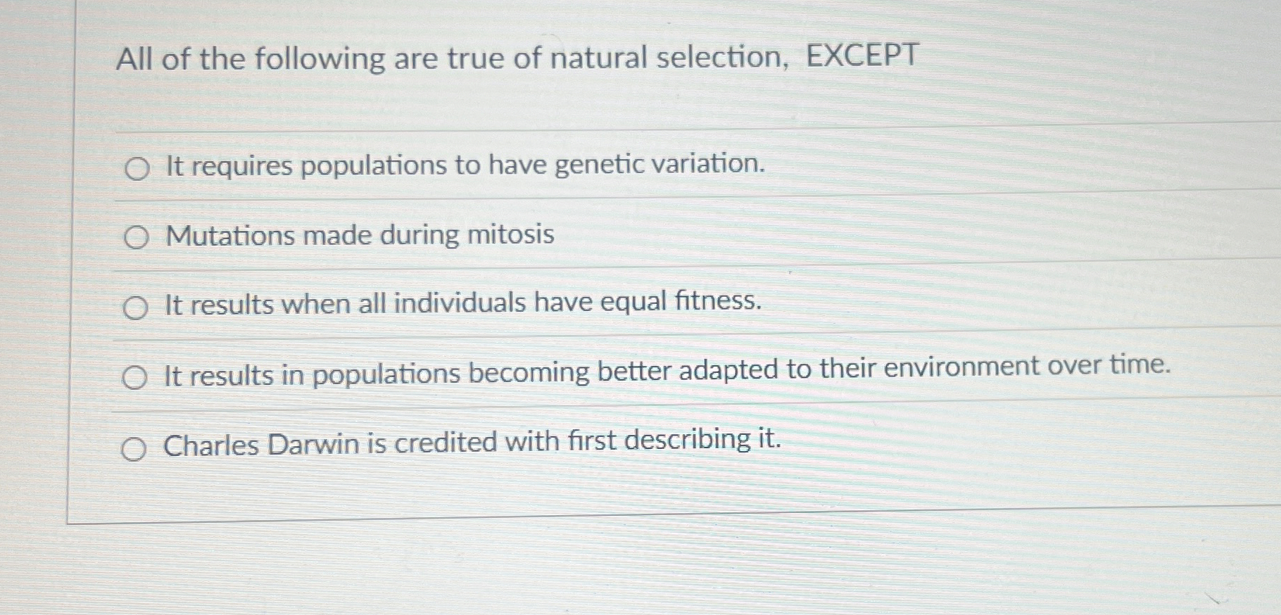 All of the following are true of natural