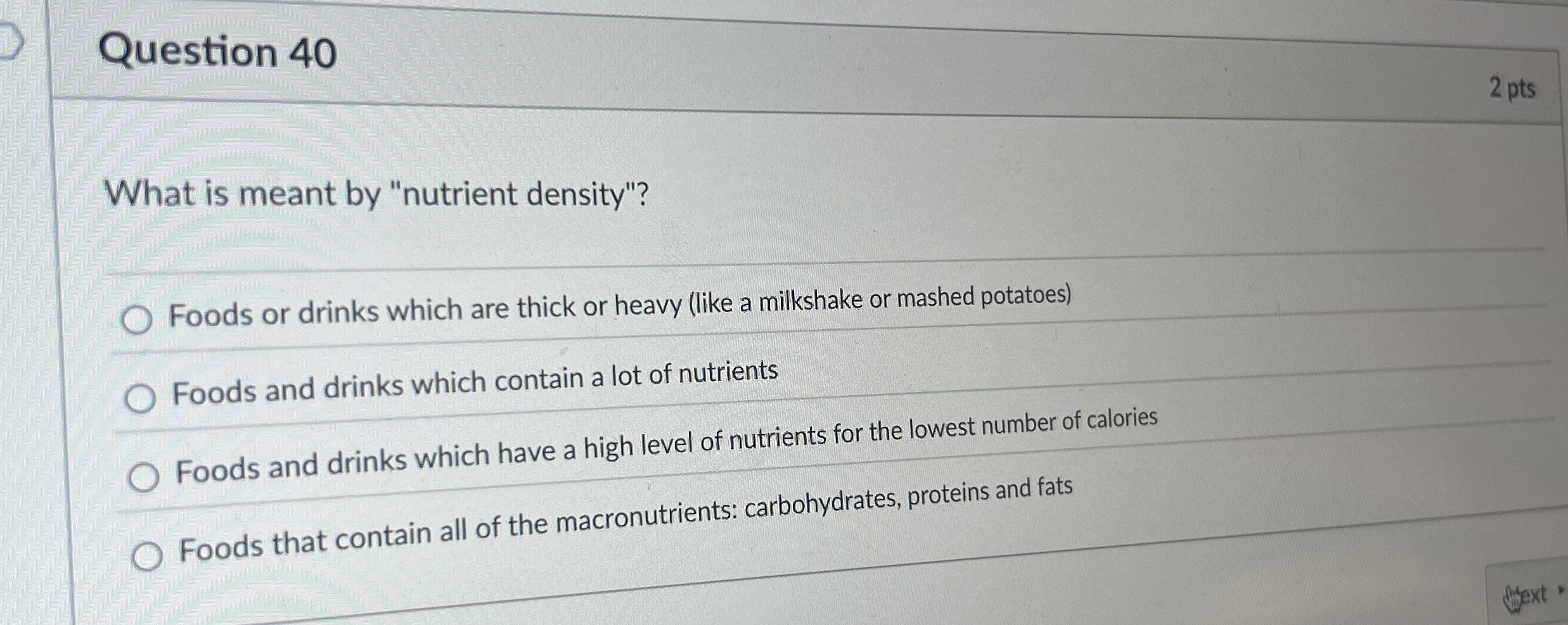 Question 4 0 2 pts What is meant by "nutrient