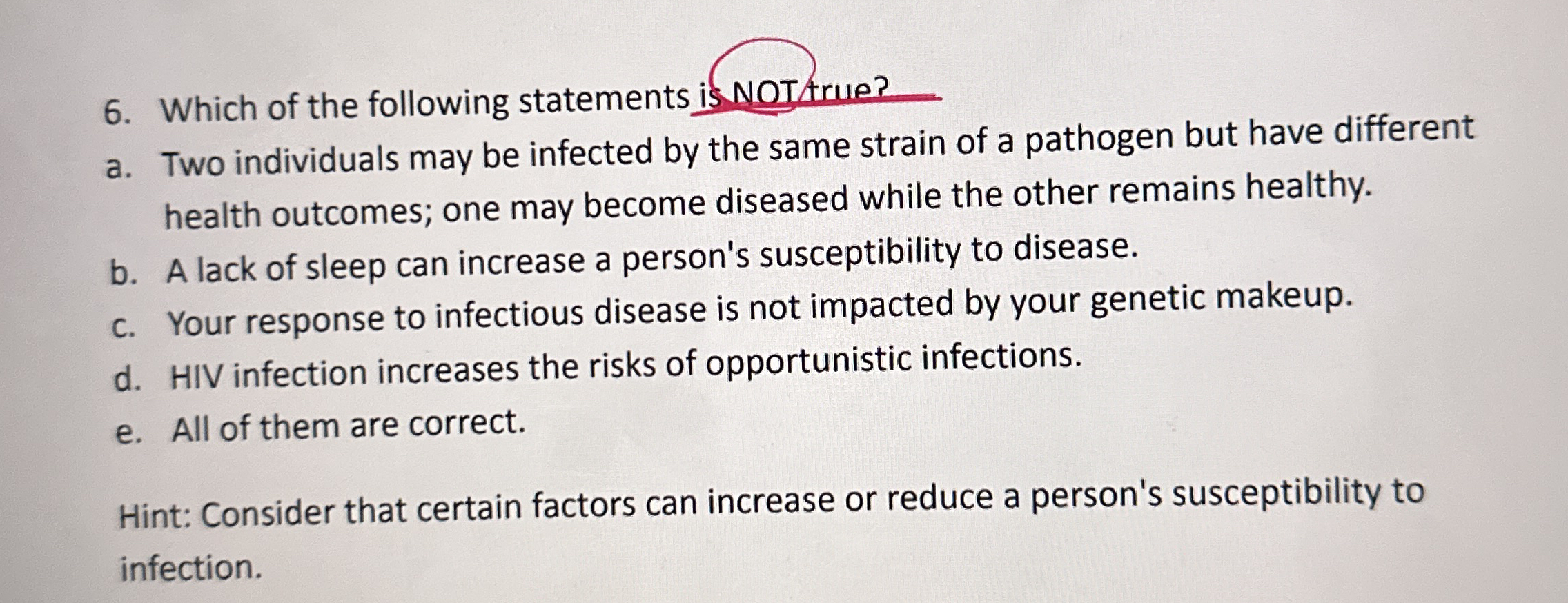 Which of the following statements NOTArue? a .
