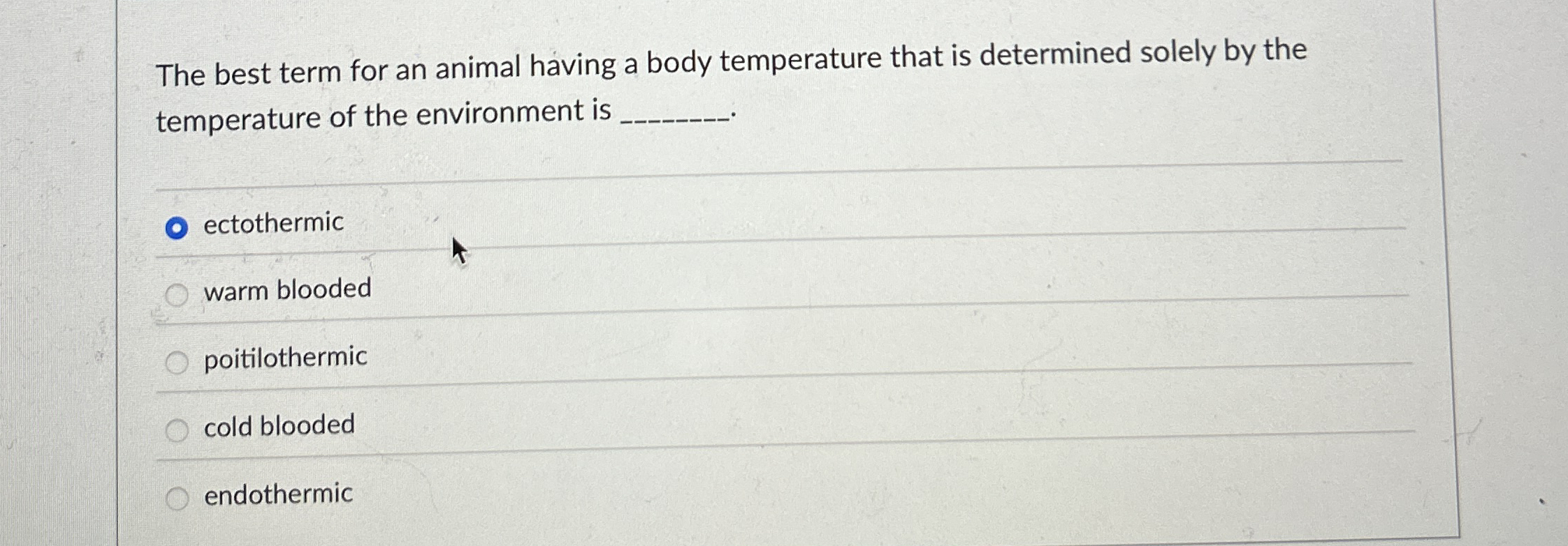 The best term for an animal having a body