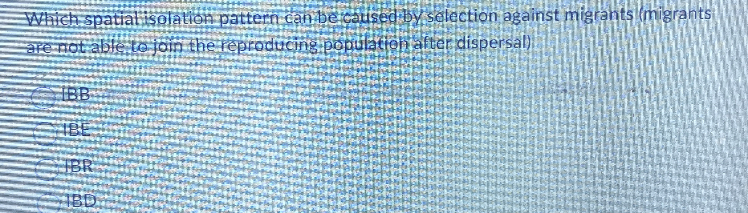 Which spatial isolation pattern can be caused by