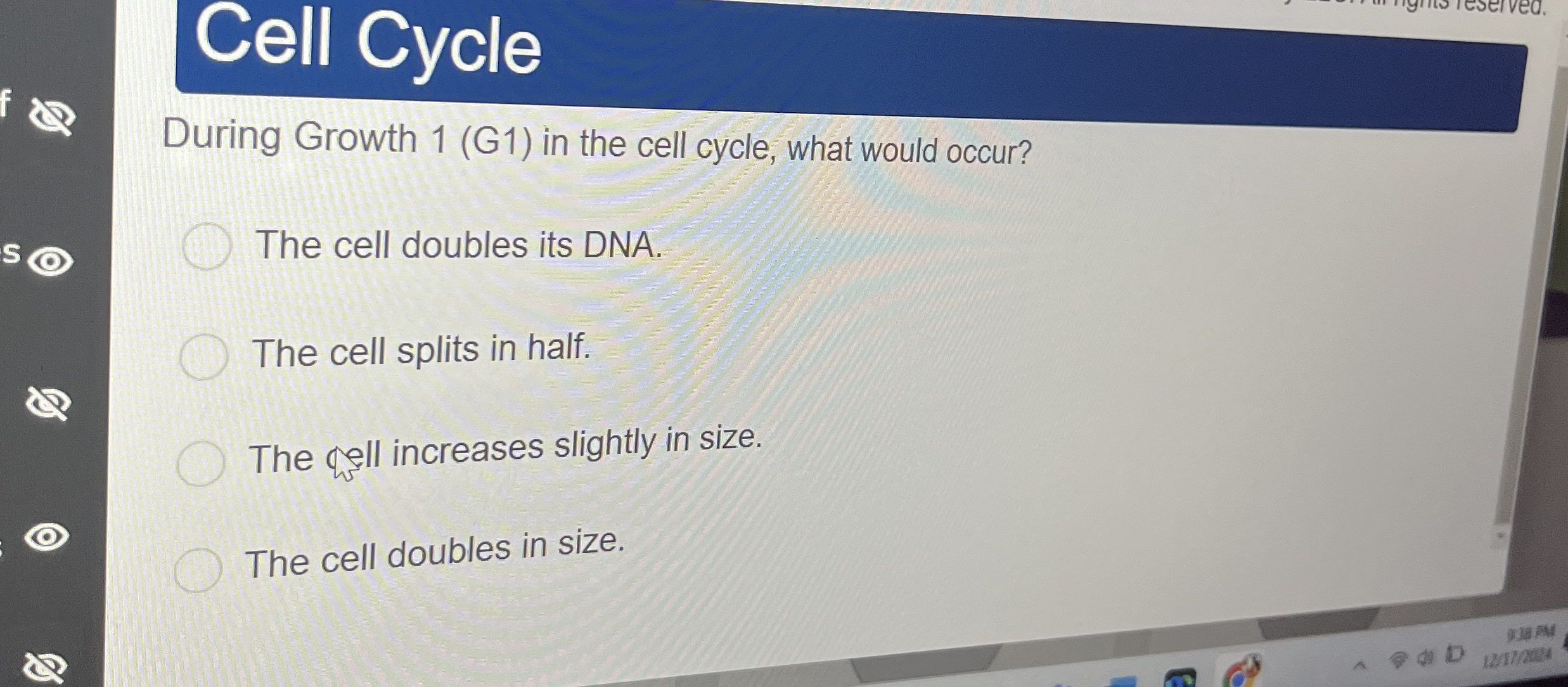 Cell Cycle During Growth 1 ( G 1 ) in the cell