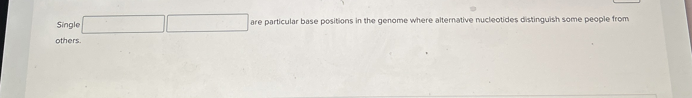 Single are particular base positions in the