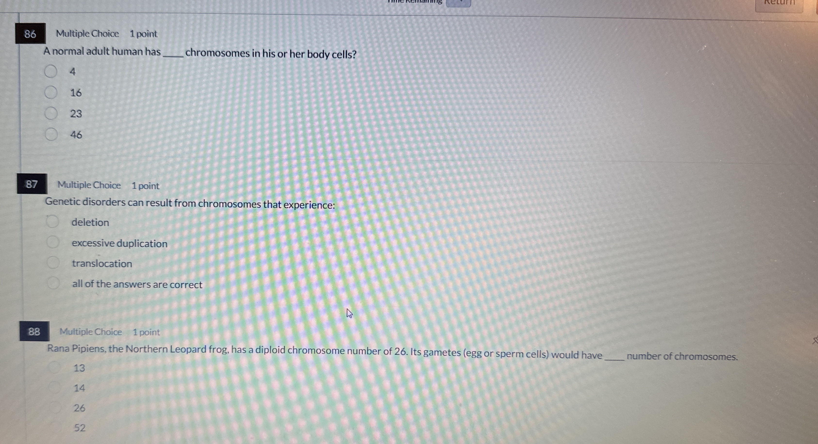 8 6 Multiple Choice 1 point A normal adult human