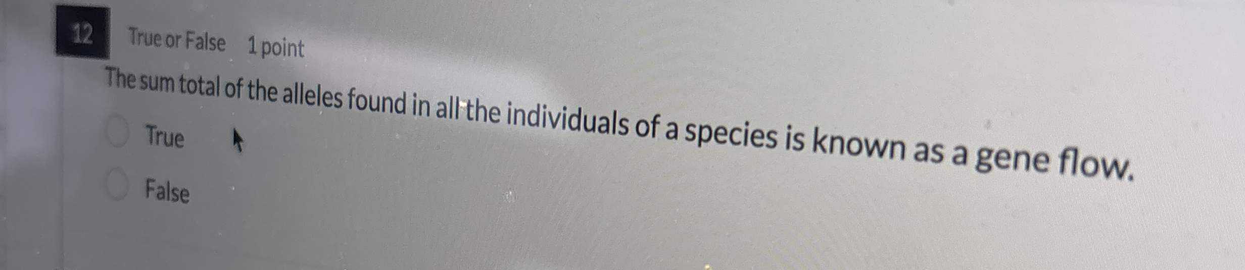 1 2 Trueor False 1 point The sum total of the