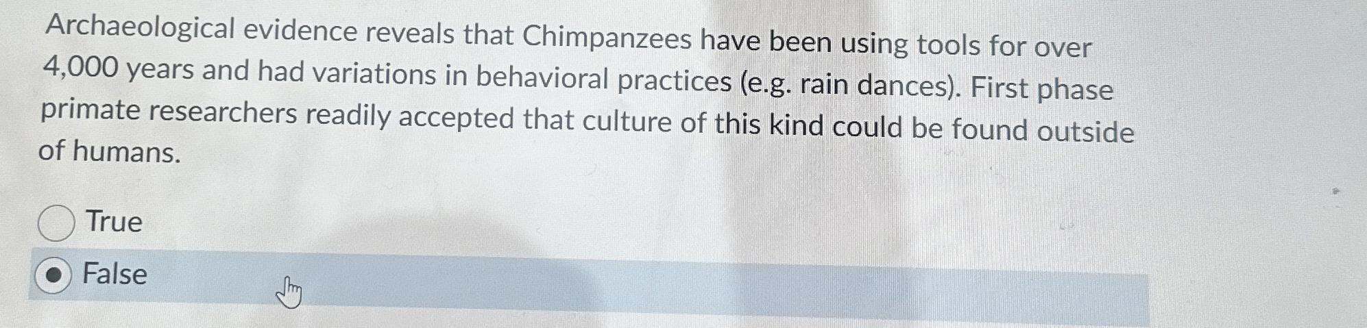Archaeological evidence reveals that Chimpanzees