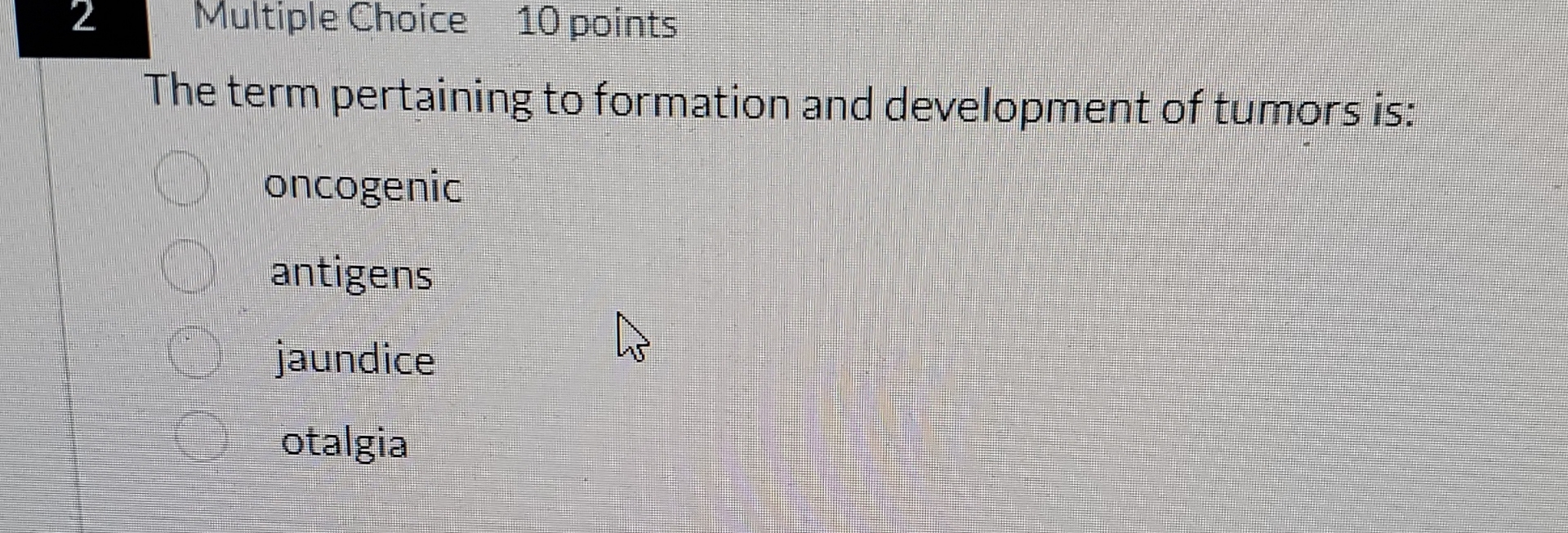 2 Multiple Choice 1 0 points The term pertaining