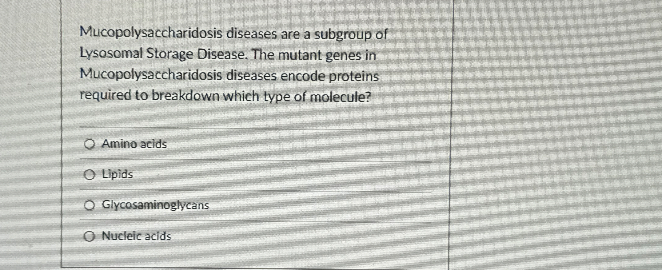 Mucopolysaccharidosis diseases are a subgroup of