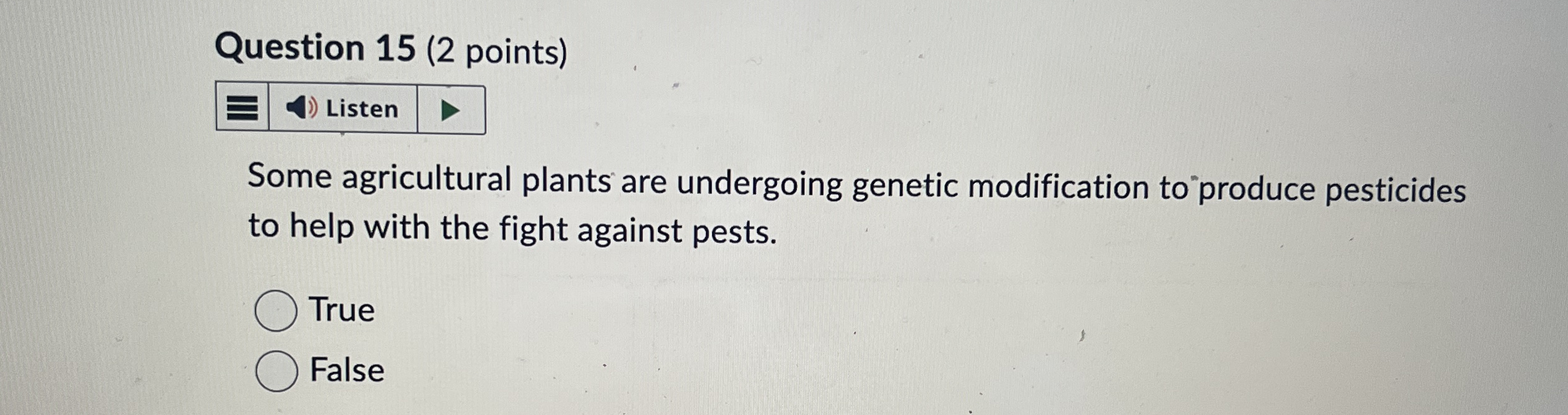 Question 1 5 ( 2 points ) Some agricultural