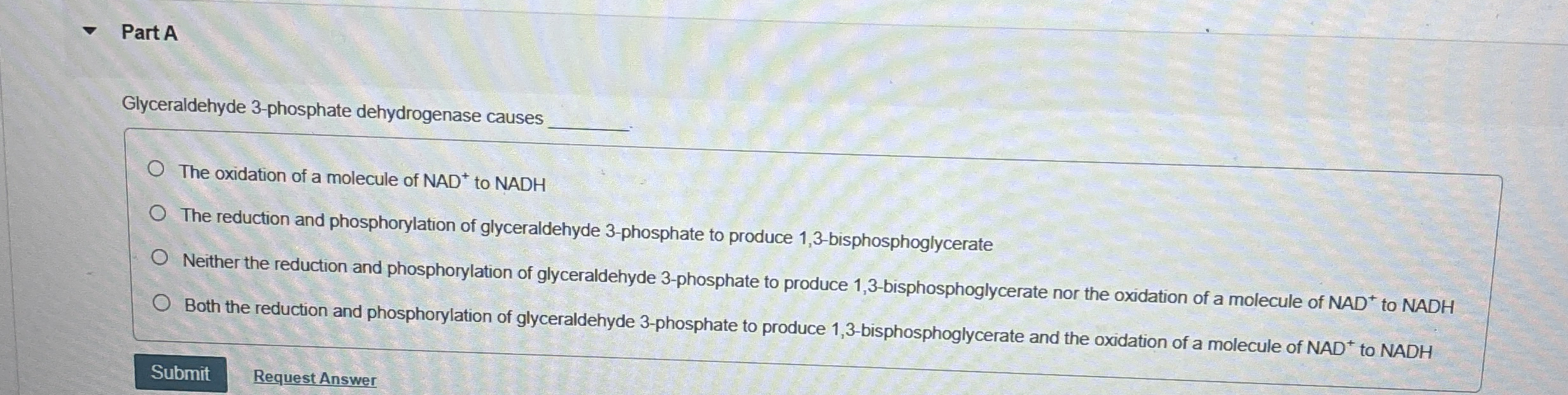 Part A Glyceraldehyde 3 - phosphate dehydrogenase