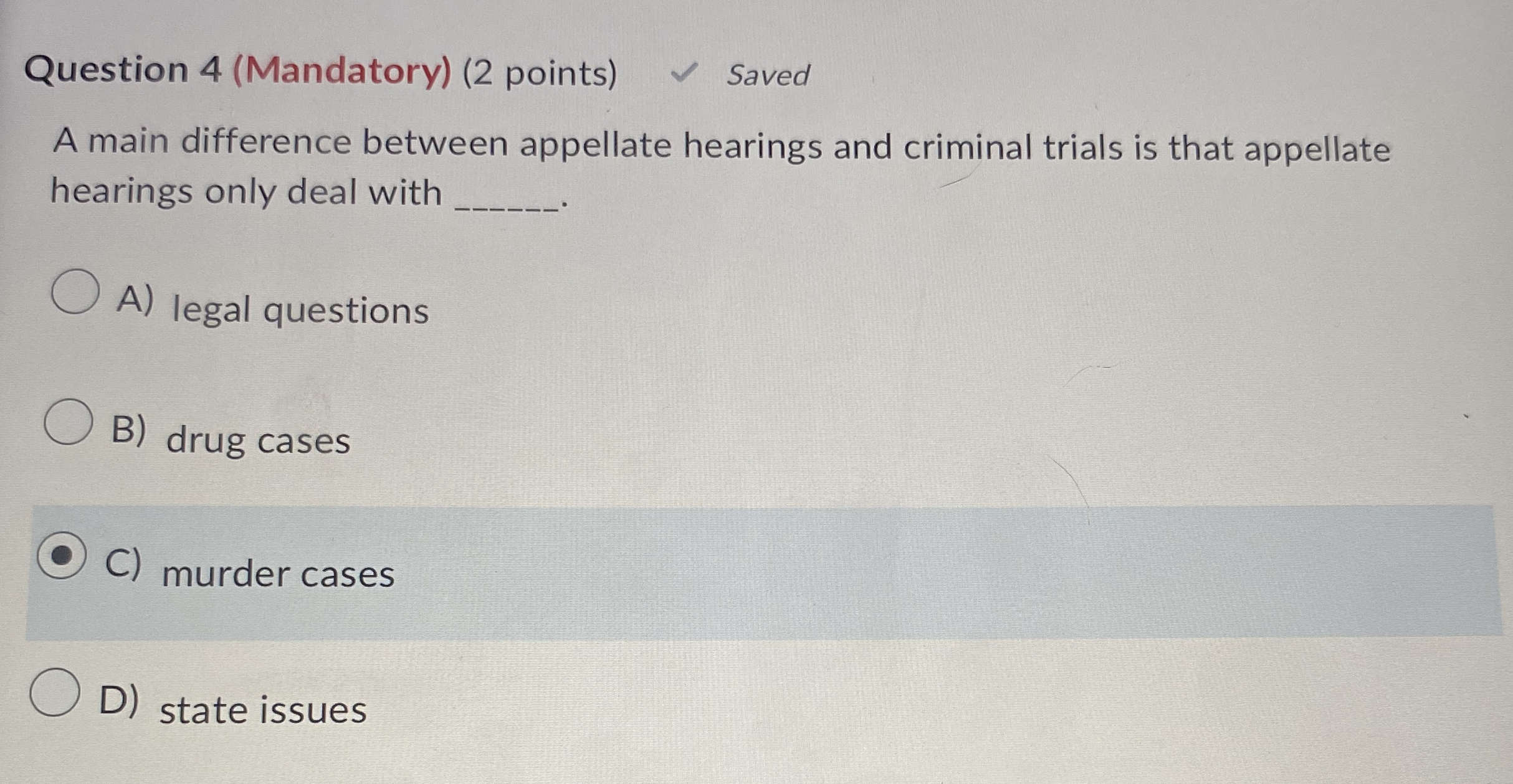 Question 4 ( Mandatory ) ( 2 points ) Saved A