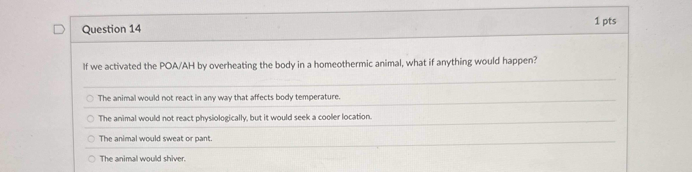 Question 1 4 1 pts If we activated the POA / AH
