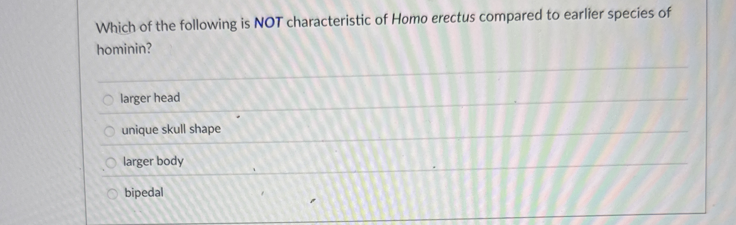 Which of the following is NOT characteristic of