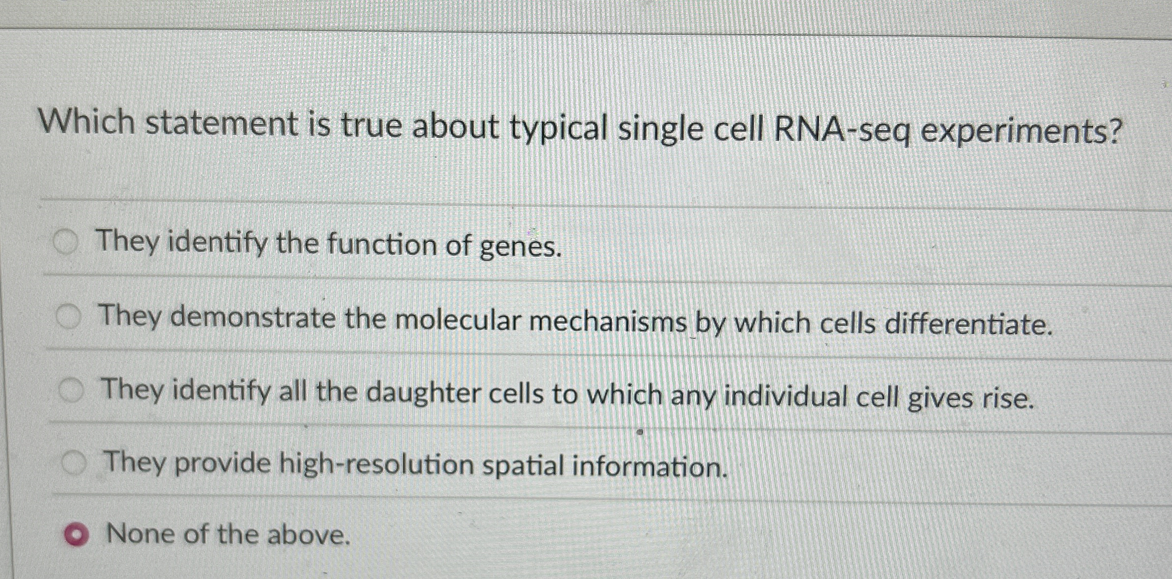Which statement is true about typical single cell