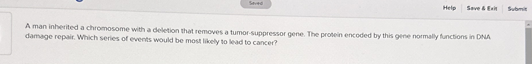 A man inherited a chromosome with a deletion that