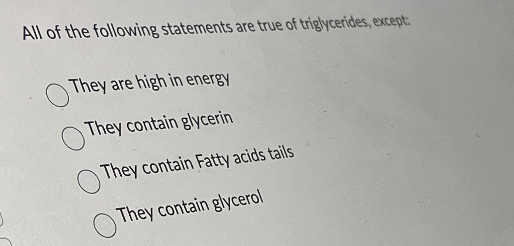 All of the following statements are true of