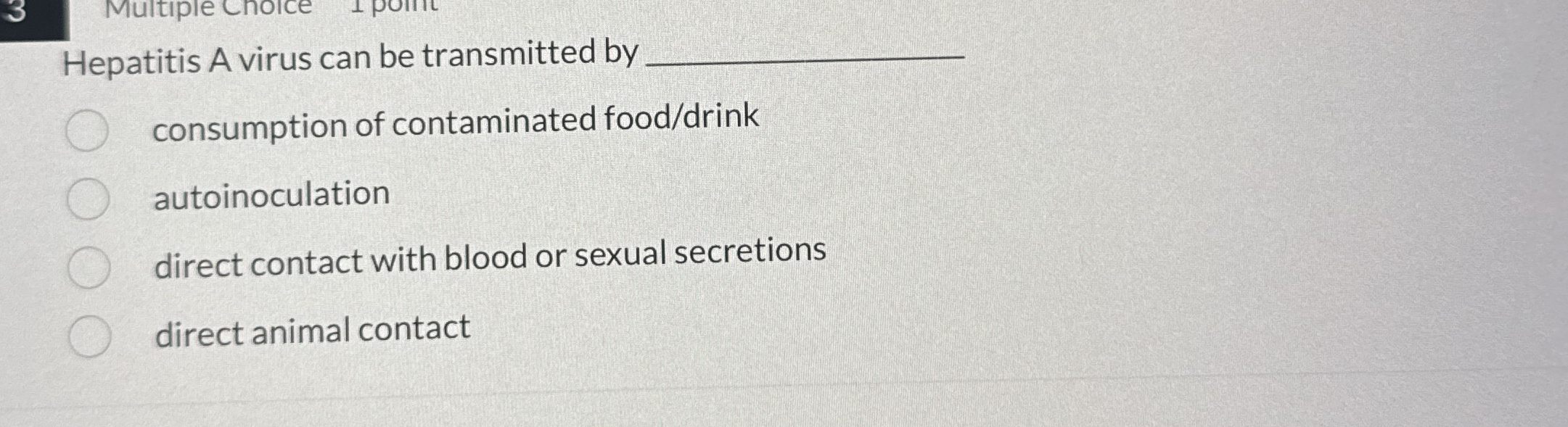 Hepatitis A virus can be transmitted by q ,