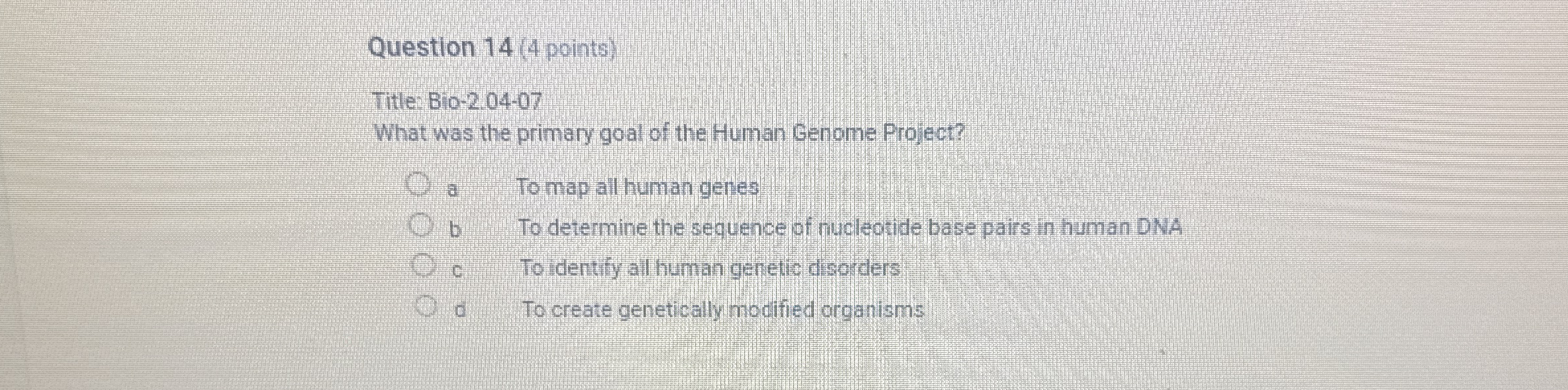 Question 1 4 ( 4 points ) Title: Bio - 2 . 0 4 -