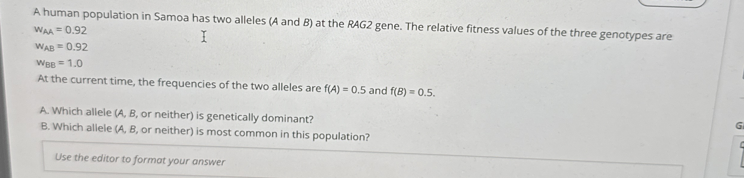 A human population in Samoa has two alleles and B