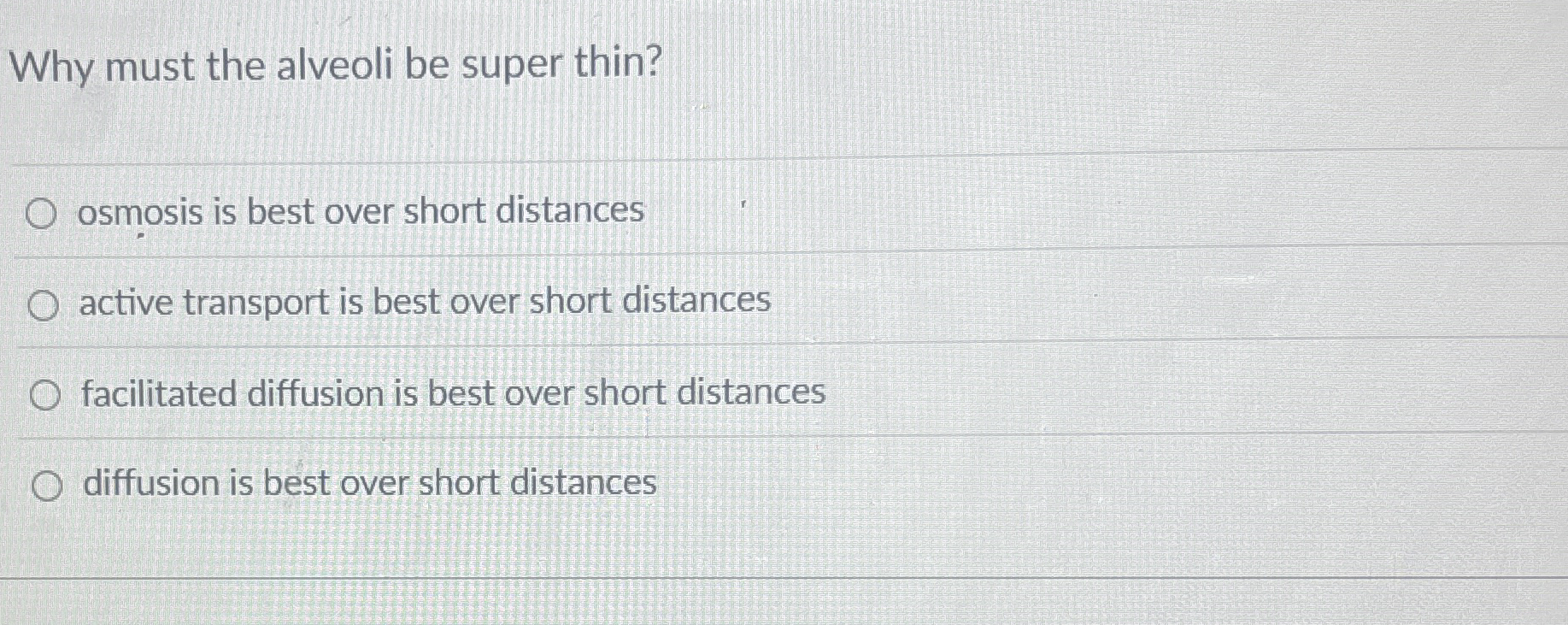 Why must the alveoli be super thin? osmosis is