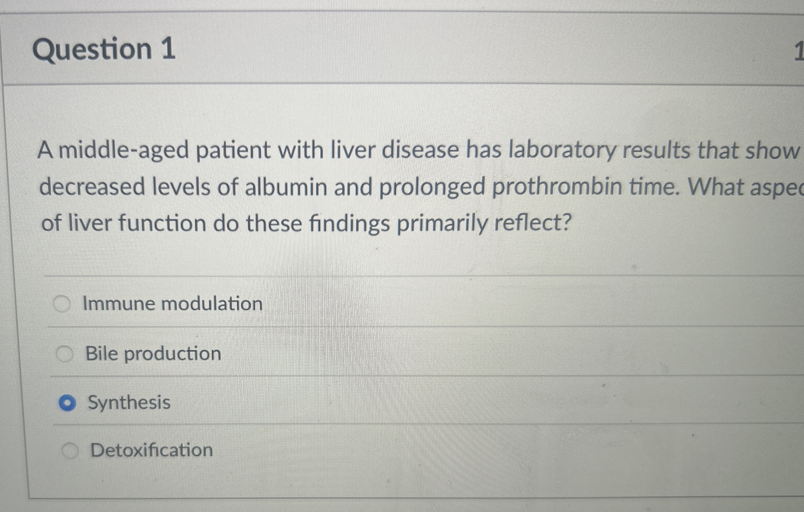 Question 1 A middle - aged patient with liver