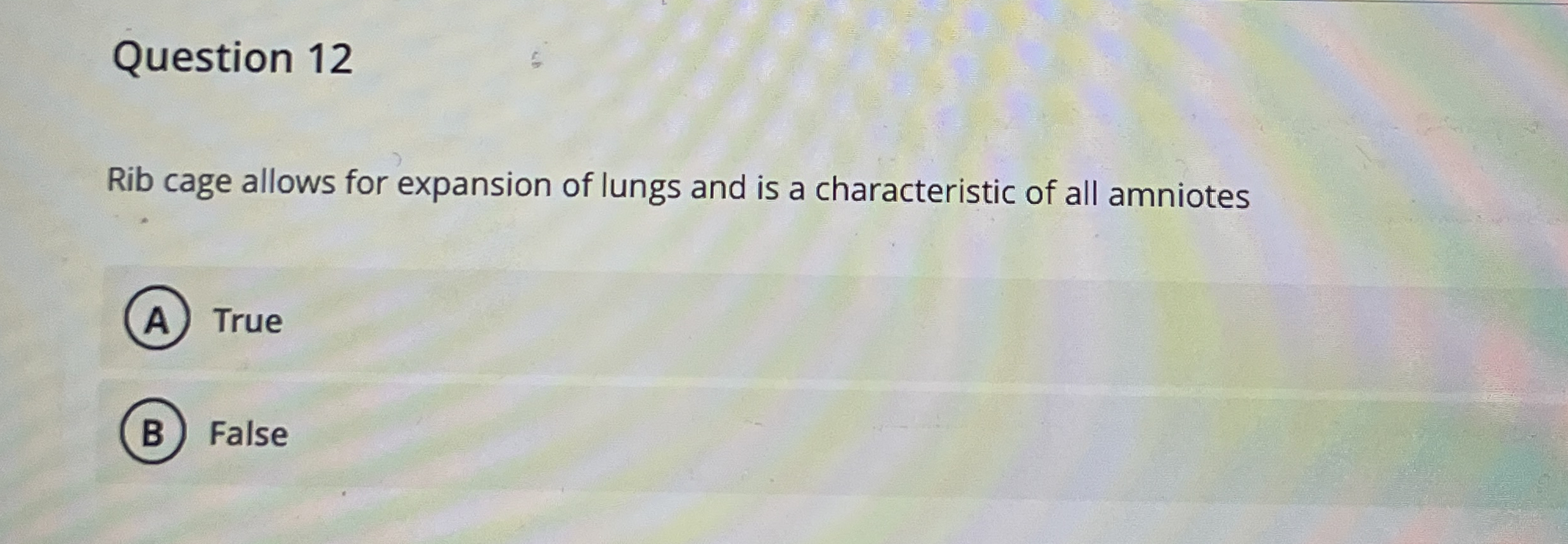 Question 1 2 Rib cage allows for expansion of