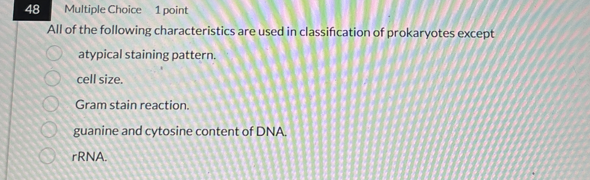 4 8 Multiple Choice 1 point All of the following